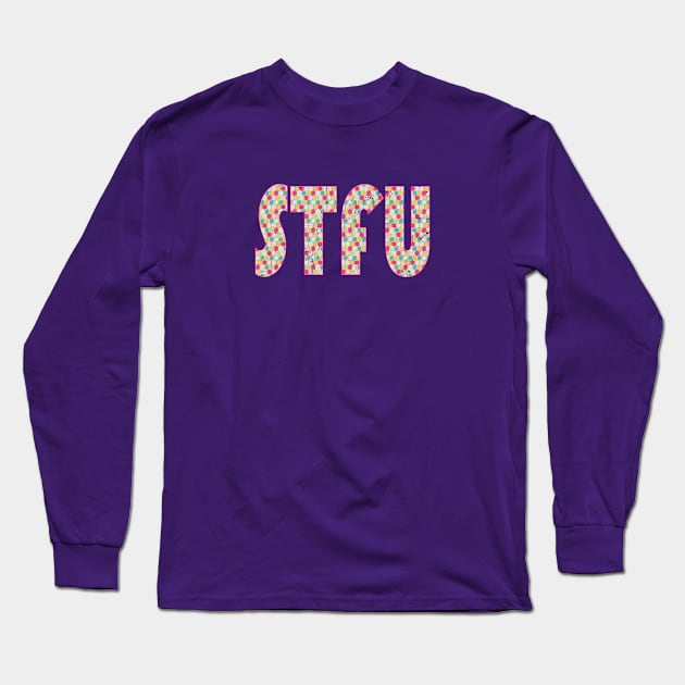 STFU - Hexagons Long Sleeve T-Shirt by MemeQueen